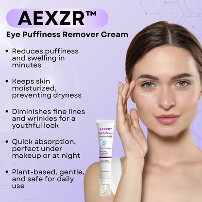 AEXZR™ Eye Puffiness Remover Cream - Trusted by Professionals