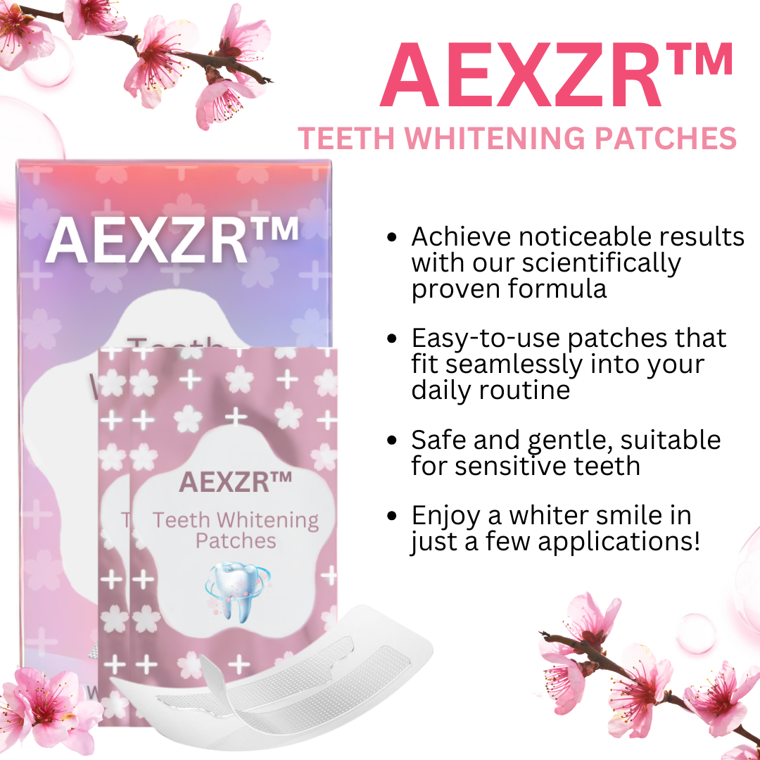 AEXZR™ Teeth Whitening Patches - Clinically Proven, Trusted by Thousands! 💯